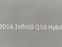 2014 Infiniti Q50 Owners Manual Book Guide OEM Used Auto Parts