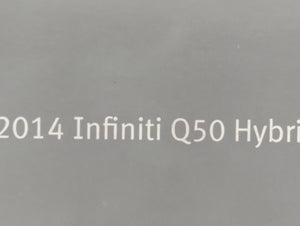 2014 Infiniti Q50 Owners Manual Book Guide OEM Used Auto Parts