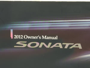 2012 Hyundai Sonata Owners Manual Book Guide OEM Used Auto Parts