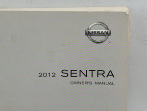 2012 Nissan Sentra Owners Manual Book Guide OEM Used Auto Parts