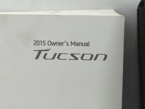 2015 Hyundai Tucson Owners Manual Book Guide P/N:F2S0-EU46B OEM Used Auto Parts