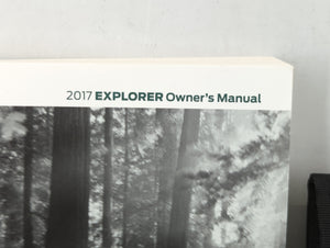 2017 Ford Explorer Owners Manual Book Guide P/N:HL2J19A321AA OEM Used Auto Parts