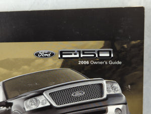 2006 Ford F-150 Owners Manual Book Guide P/N:6L3J-19A321-LA OEM Used Auto Parts