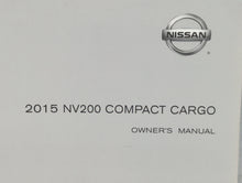 2015 Nissan Nv200 Owners Manual Book Guide P/N:OM15EM OM20U OEM Used Auto Parts