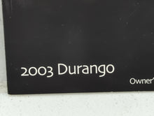 2003 Dodge Durango Owners Manual Book Guide OEM Used Auto Parts