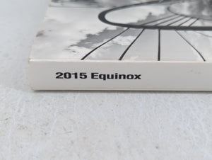 2015 Chevrolet Equinox Owners Manual Book Guide P/N:22985506 OEM Used Auto Parts