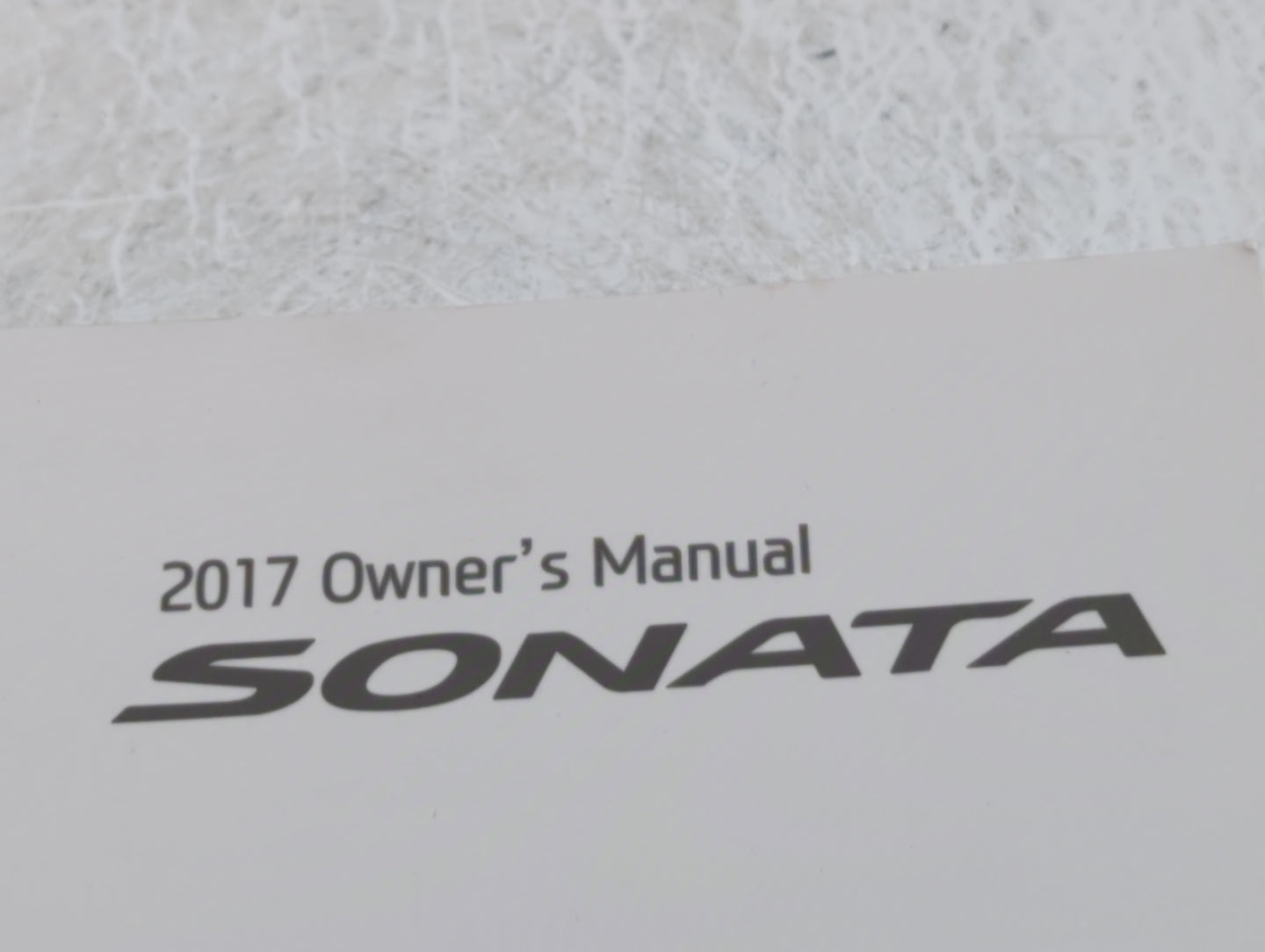 2017 Hyundai Sonata Owners Manual Book Guide OEM Used Auto Parts - Oemusedautoparts1.com