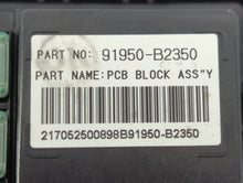 2017-2019 Kia Soul Fusebox Fuse Box Panel Relay Module P/N:91950-B2350 Fits 2017 2018 2019 OEM Used Auto Parts