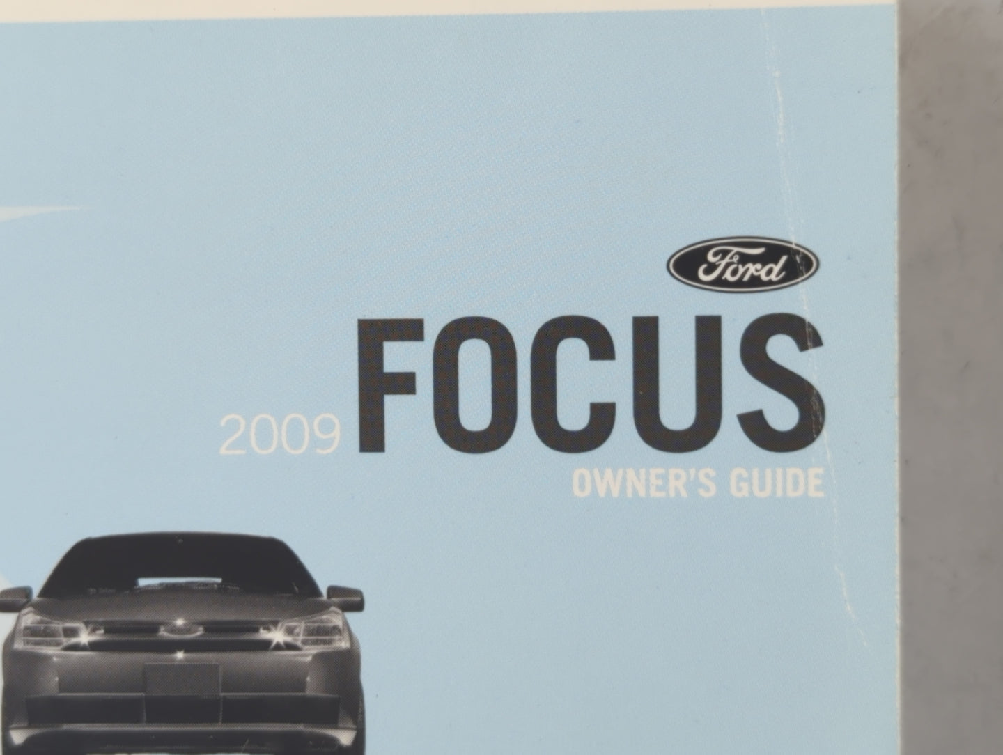 2009 Ford Focus Owners Manual Book Guide OEM Used Auto Parts - Oemusedautoparts1.com