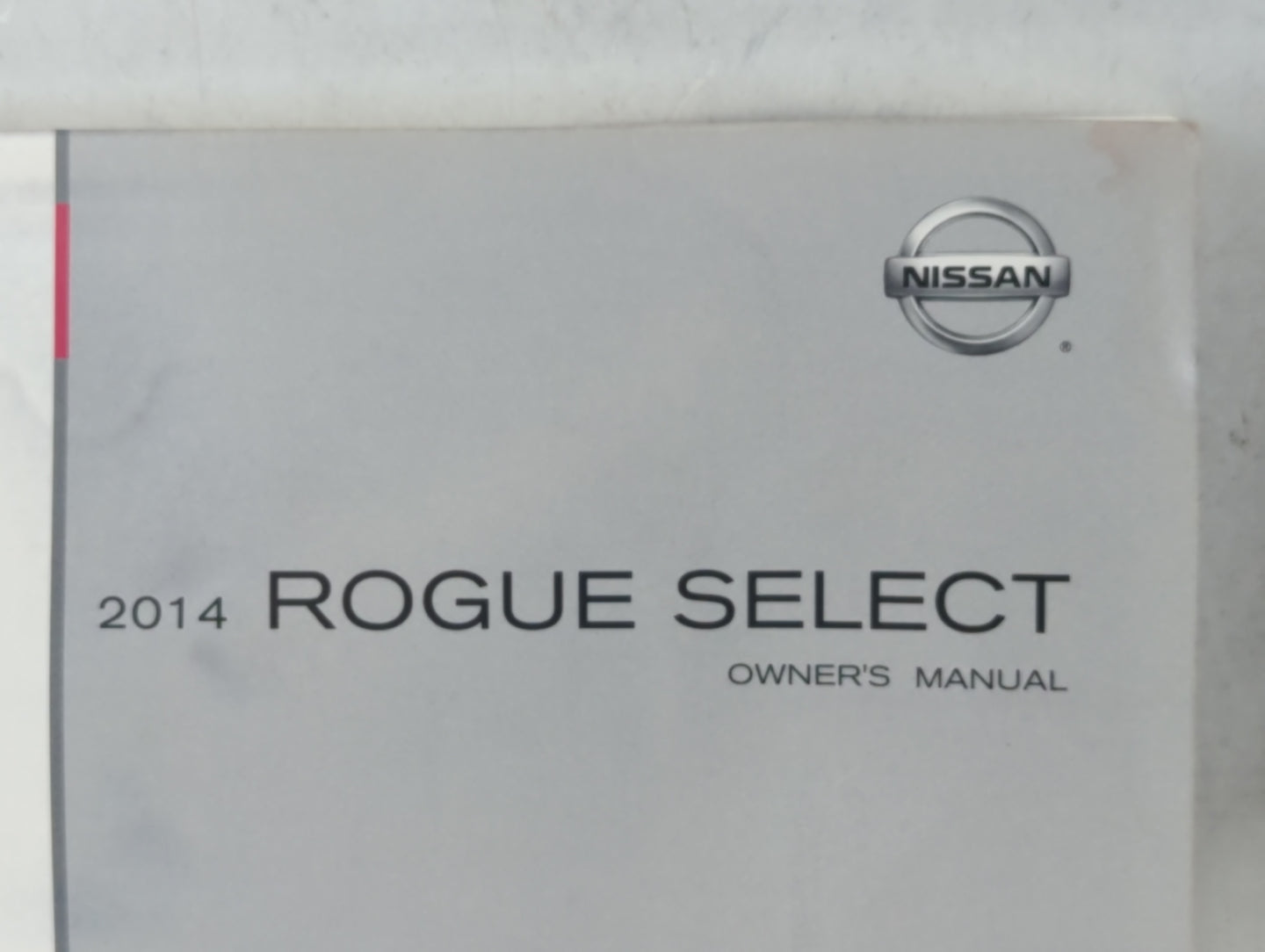 2014 Nissan Rogue Select Owners Manual Book Guide P/N:OM14E00S35U0 OEM Used Auto Parts - Oemusedautoparts1.com
