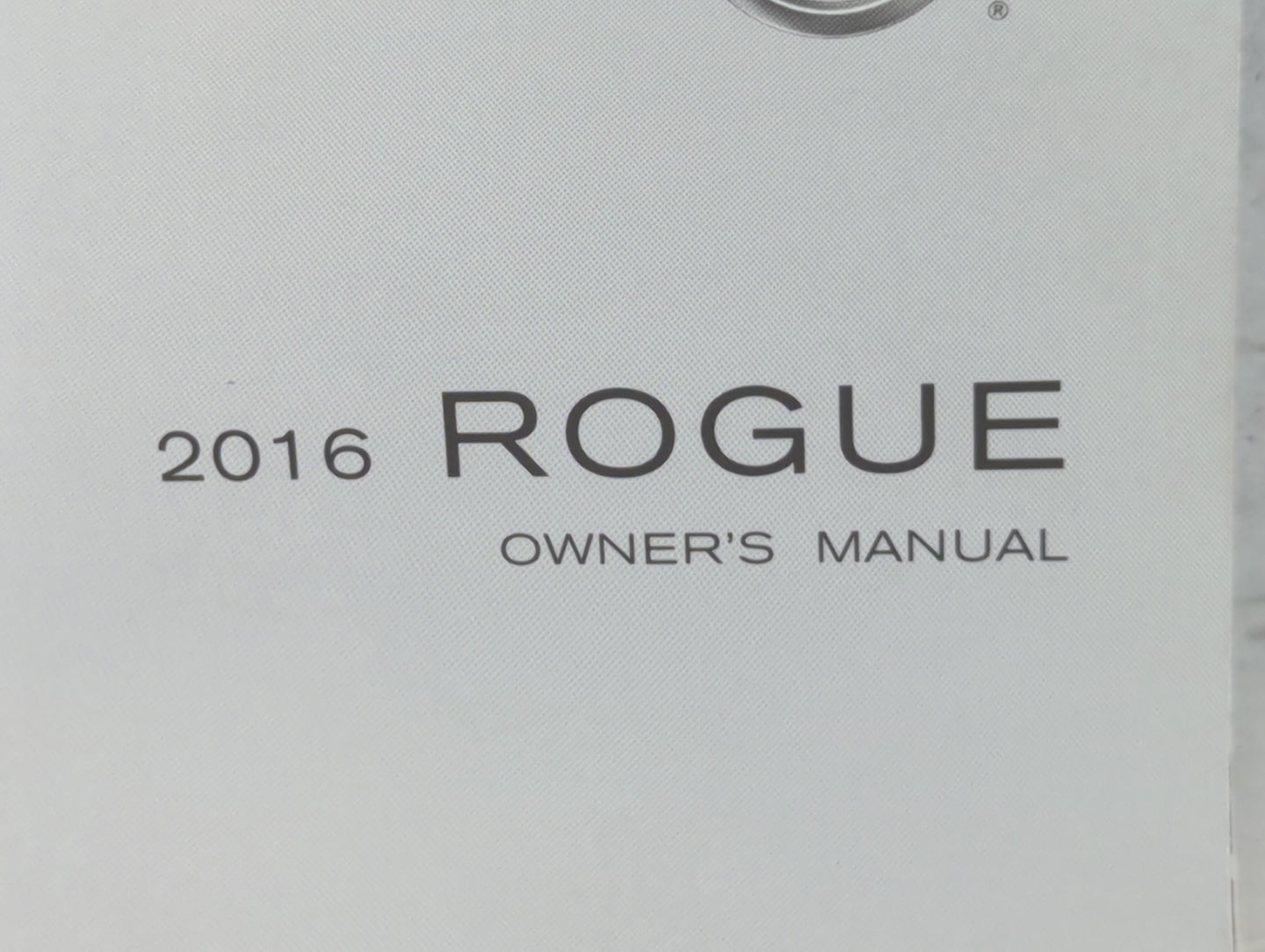 2016 Nissan Rogue Owners Manual Book Guide P/N:OM16EA OT32U1 OEM Used Auto Parts - Oemusedautoparts1.com