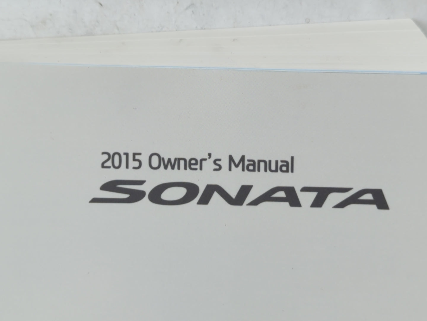 2015 Hyundai Sonata Owners Manual Book Guide P/N:FC10-EU4NG OEM Used Auto Parts - Oemusedautoparts1.com