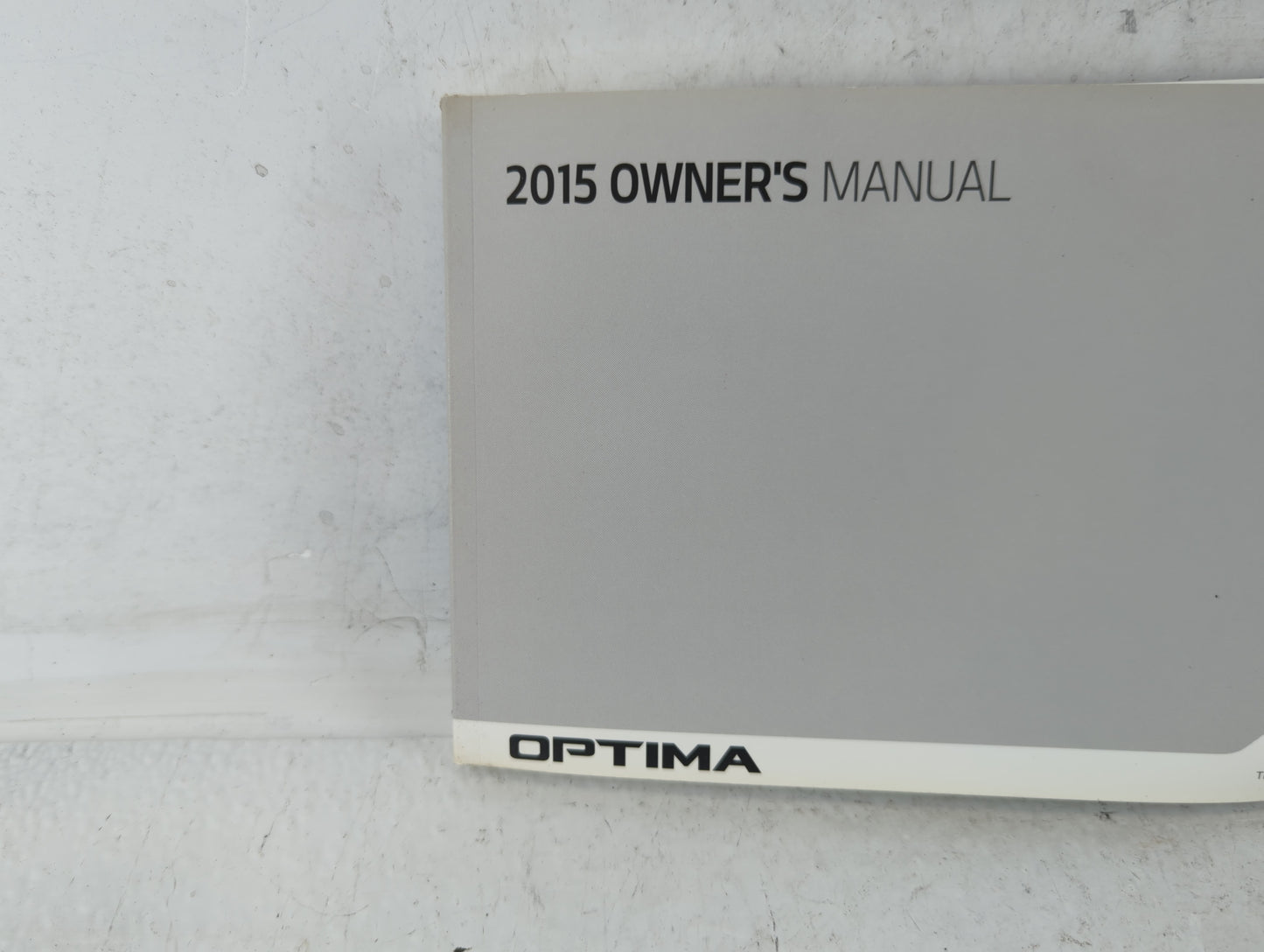 2015 Kia Optima Owners Manual Book Guide P/N:F4CO-EU541 OEM Used Auto Parts - Oemusedautoparts1.com