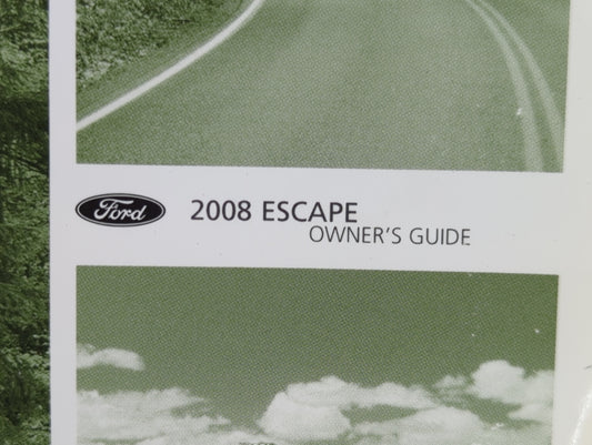 2008 Ford Escape Owners Manual Book Guide P/N:8L8J 19A321 AB OEM Used Auto Parts