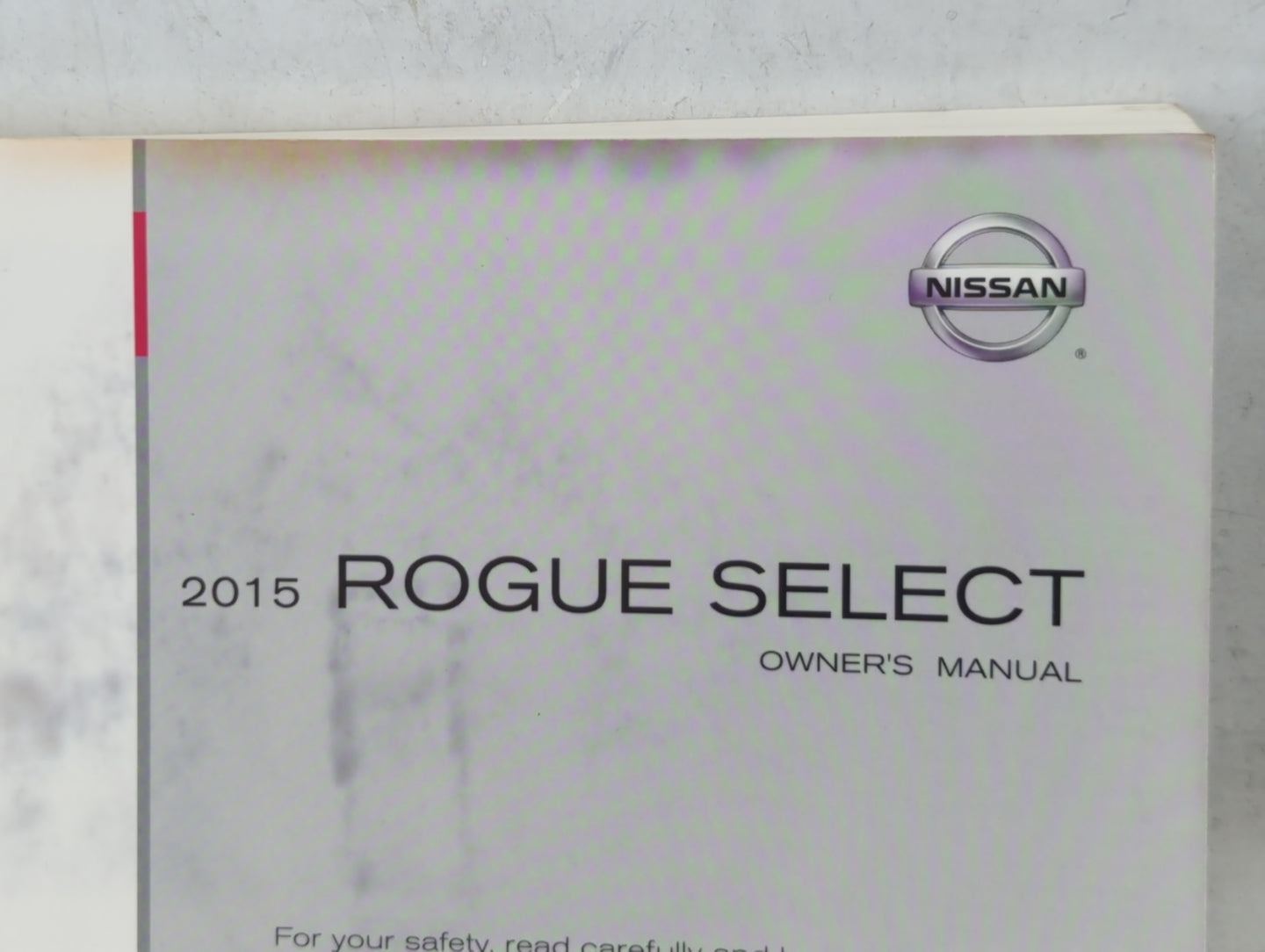 2015 Nissan Rogue Owners Manual Book Guide P/N:T00UM-JM07D OEM Used Auto Parts - Oemusedautoparts1.com