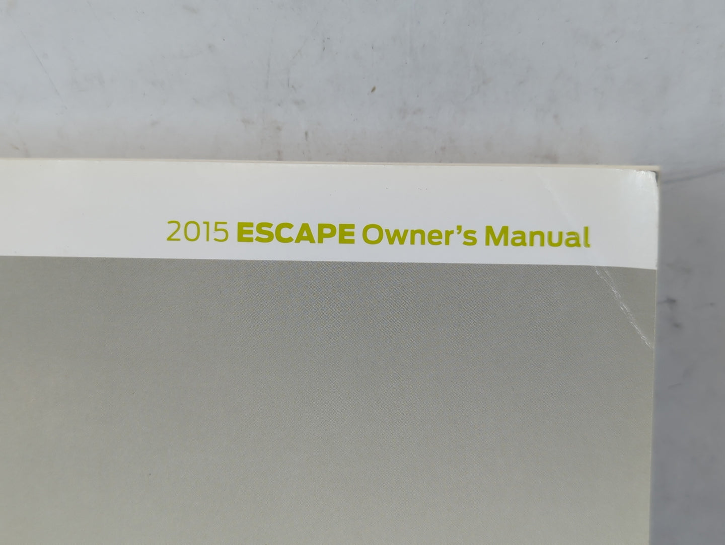2015 Ford Escape Owners Manual Book Guide P/N:FJ5J19A321 AA OEM Used Auto Parts - Oemusedautoparts1.com