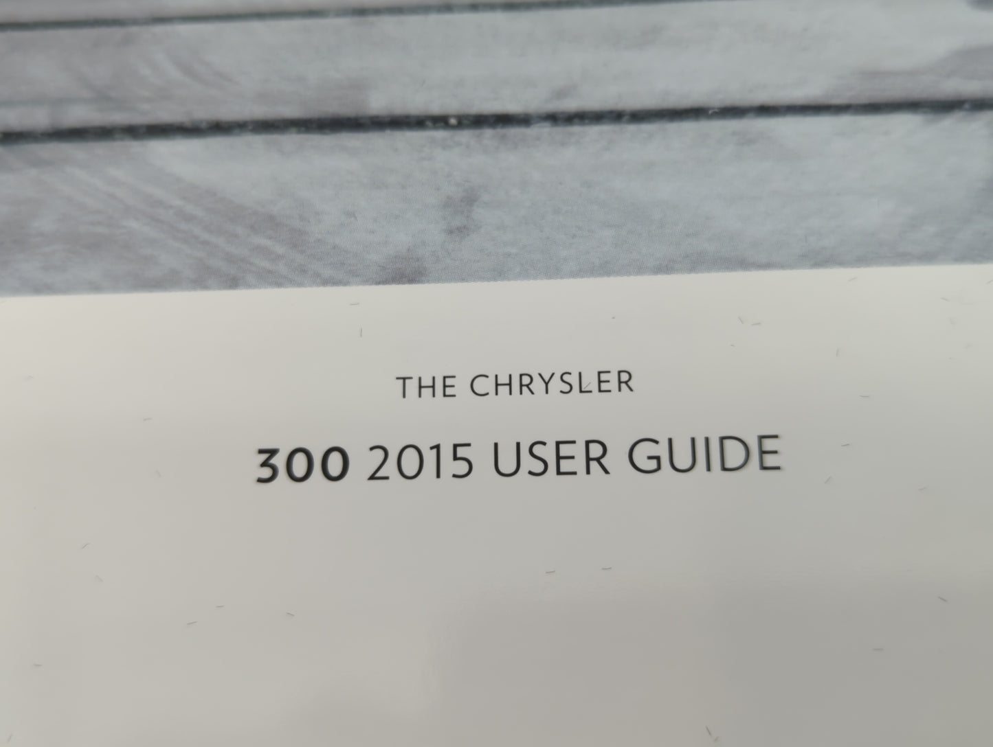 2015 Chrysler 300 Owners Manual Book Guide P/N:15C481-926-AA OEM Used Auto Parts - Oemusedautoparts1.com