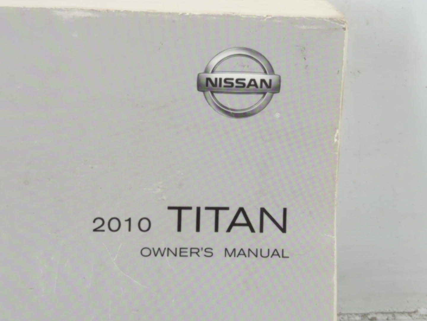 2010 Nissan Titan Owners Manual Book Guide P/N:OMOE-0A60U0 OEM Used Auto Parts - Oemusedautoparts1.com