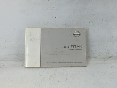 2012 Nissan Titan Owners Manual Book Guide P/N:OM2E 0A60U0 OEM Used Auto Parts