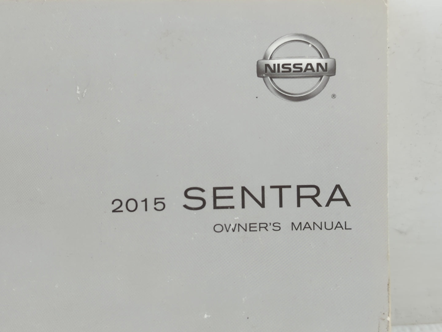 2015 Nissan Sentra Owners Manual Book Guide P/N:OM15EM 0B17U0 OEM Used Auto Parts - Oemusedautoparts1.com