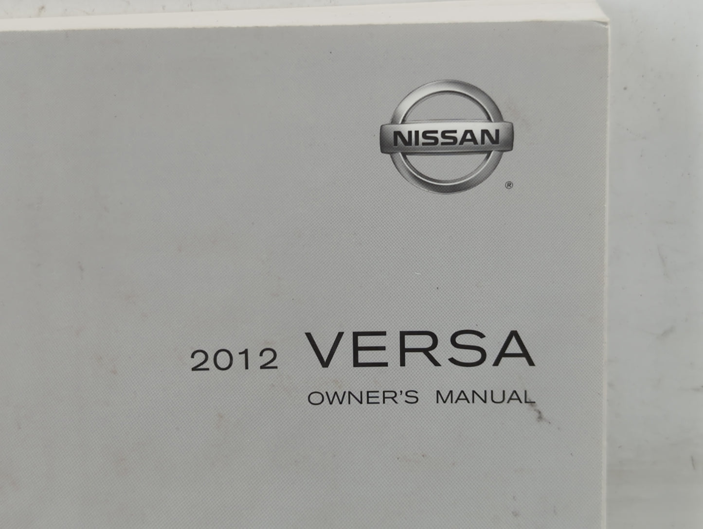 2012 Nissan Versa Owners Manual Book Guide P/N:OM2E 0C11U1 OEM Used Auto Parts - Oemusedautoparts1.com
