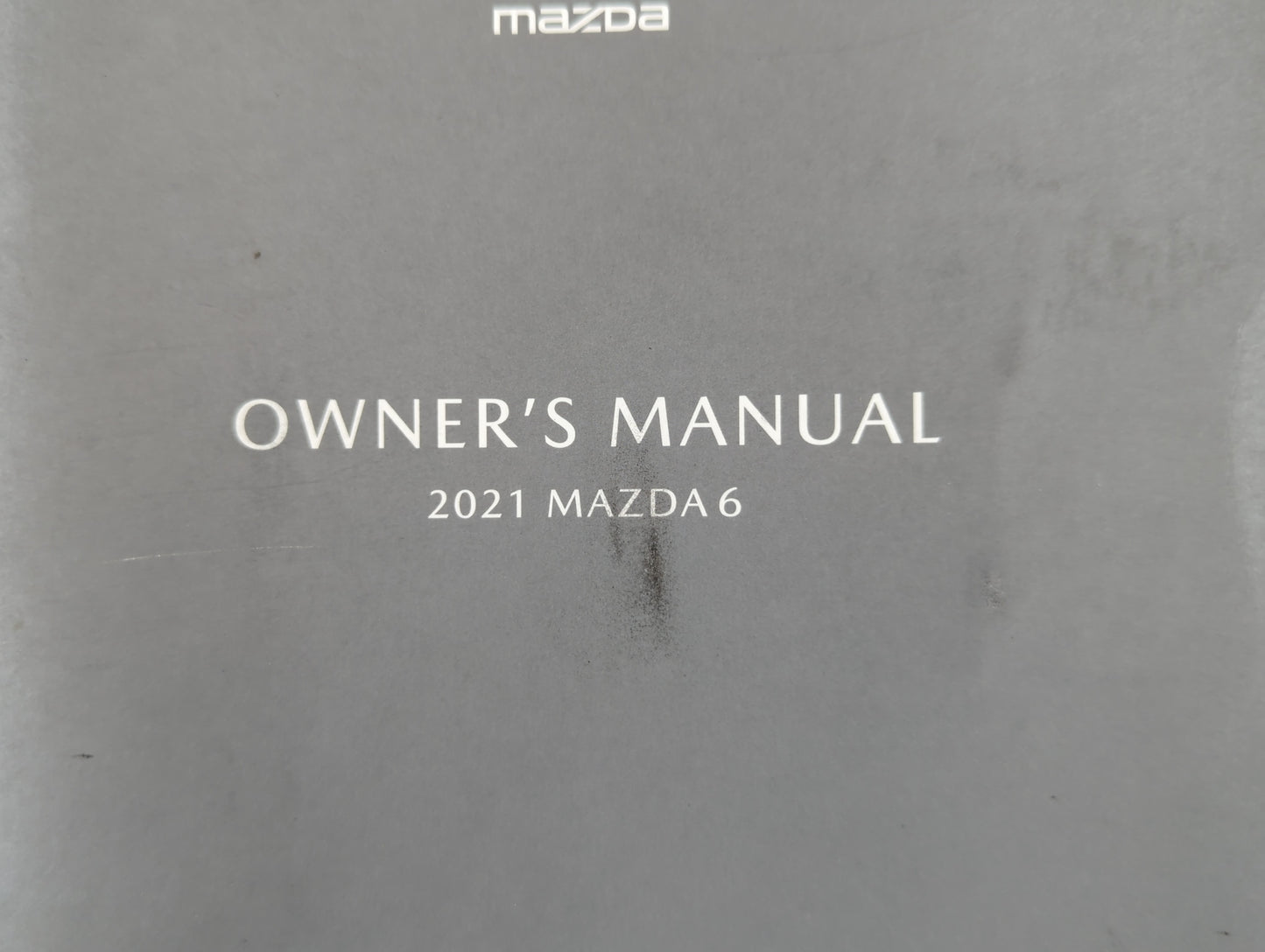 2021 Mazda 6 Owners Manual Book Guide P/N:9999-95-078C-21 OEM Used Auto Parts - Oemusedautoparts1.com