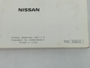 2002 Nissan Frontier Owners Manual Book Guide P/N:OM2E-OD22U1 OEM Used Auto Parts