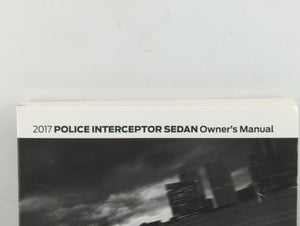 2017 Ford Police Interceptor Sedan Owners Manual Book Guide P/N:201704 20170412215258 OEM Used Auto Parts