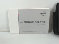 2015 Nissan Rogue Select Owners Manual Book Guide P/N:0M15E00S35U0 T00UM-JM07D OEM Used Auto Parts - Oemusedautoparts1.com