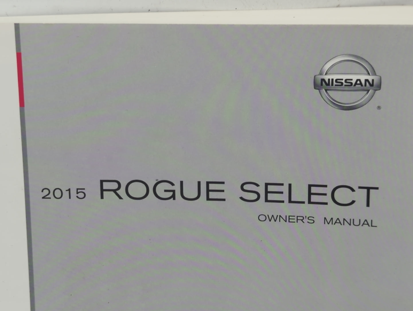2015 Nissan Rogue Select Owners Manual Book Guide P/N:0M15E00S35U0 T00UM-JM07D OEM Used Auto Parts - Oemusedautoparts1.com