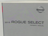 2015 Nissan Rogue Select Owners Manual Book Guide P/N:0M15E00S35U0 T00UM-JM07D OEM Used Auto Parts - Oemusedautoparts1.com
