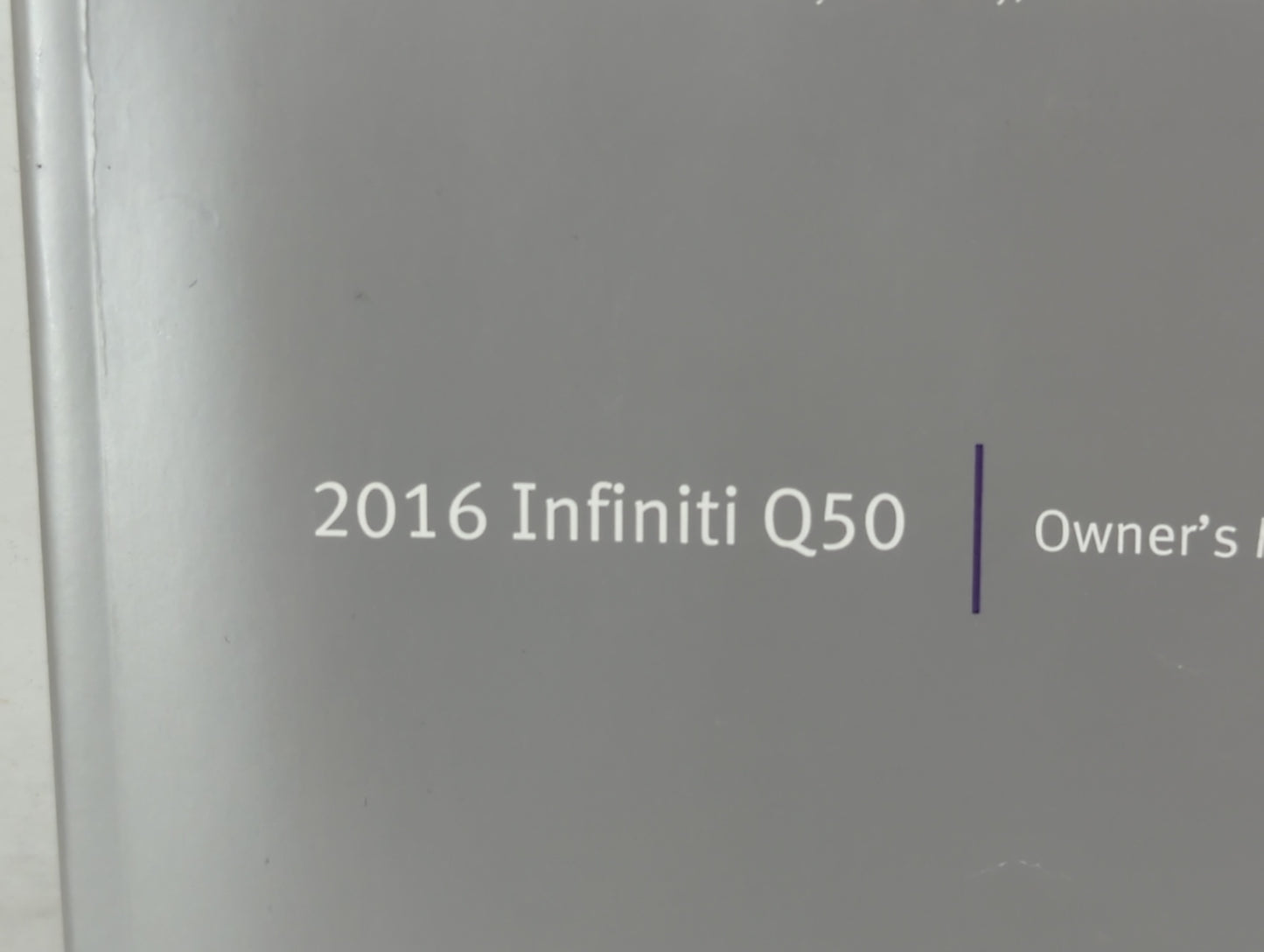 2016 Infiniti Q50 Owners Manual Book Guide P/N:OM16E0 0V37U1 OEM Used Auto Parts - Oemusedautoparts1.com