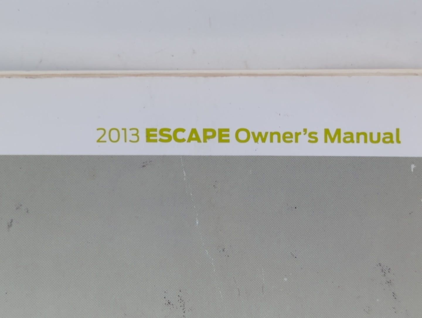 2013 Ford Escape Owners Manual Book Guide P/N:DJ5J 19A321 AA OEM Used Auto Parts - Oemusedautoparts1.com