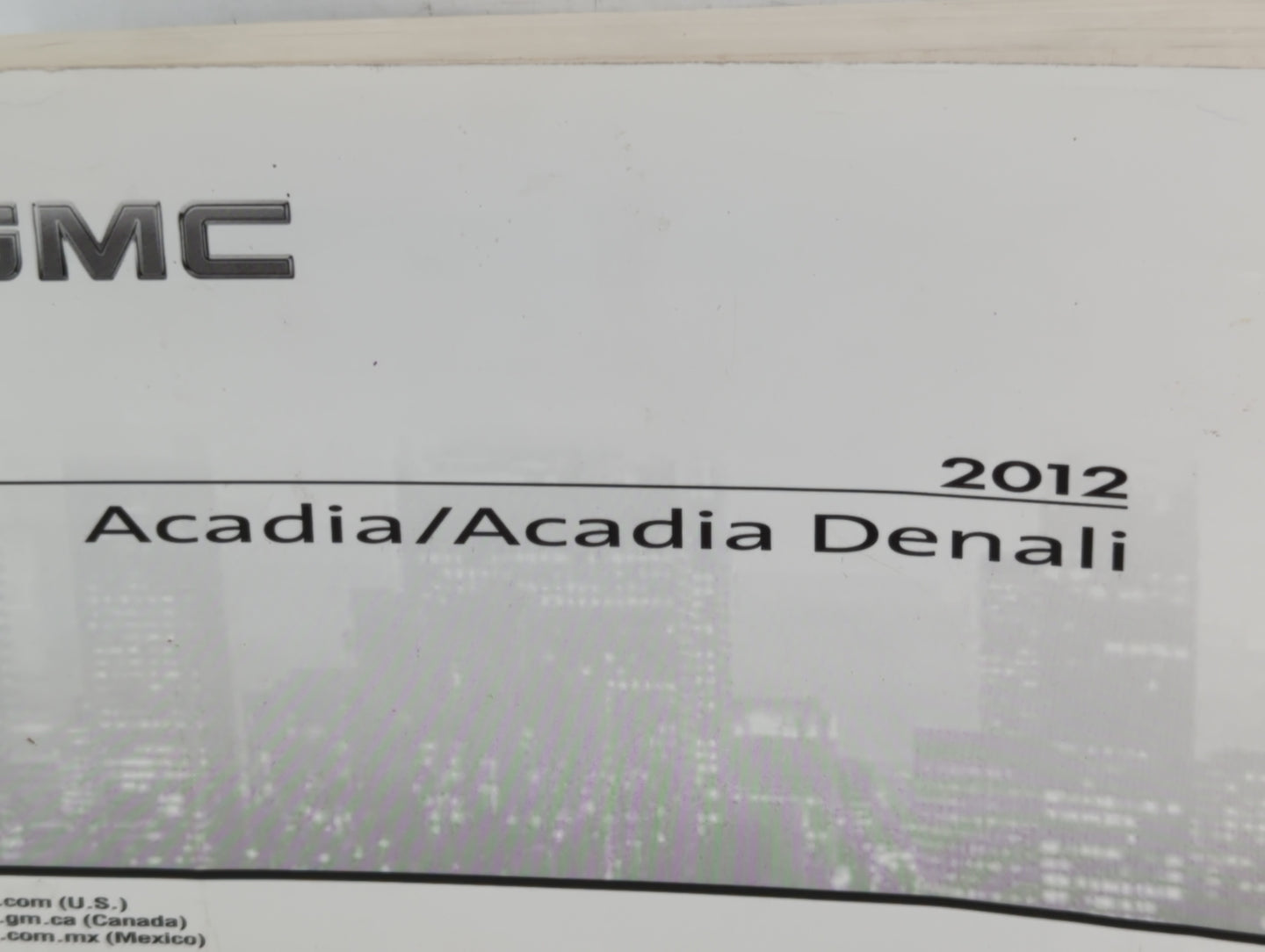 2012 Gmc Acadia Owners Manual Book Guide P/N:20906534 B OEM Used Auto Parts - Oemusedautoparts1.com