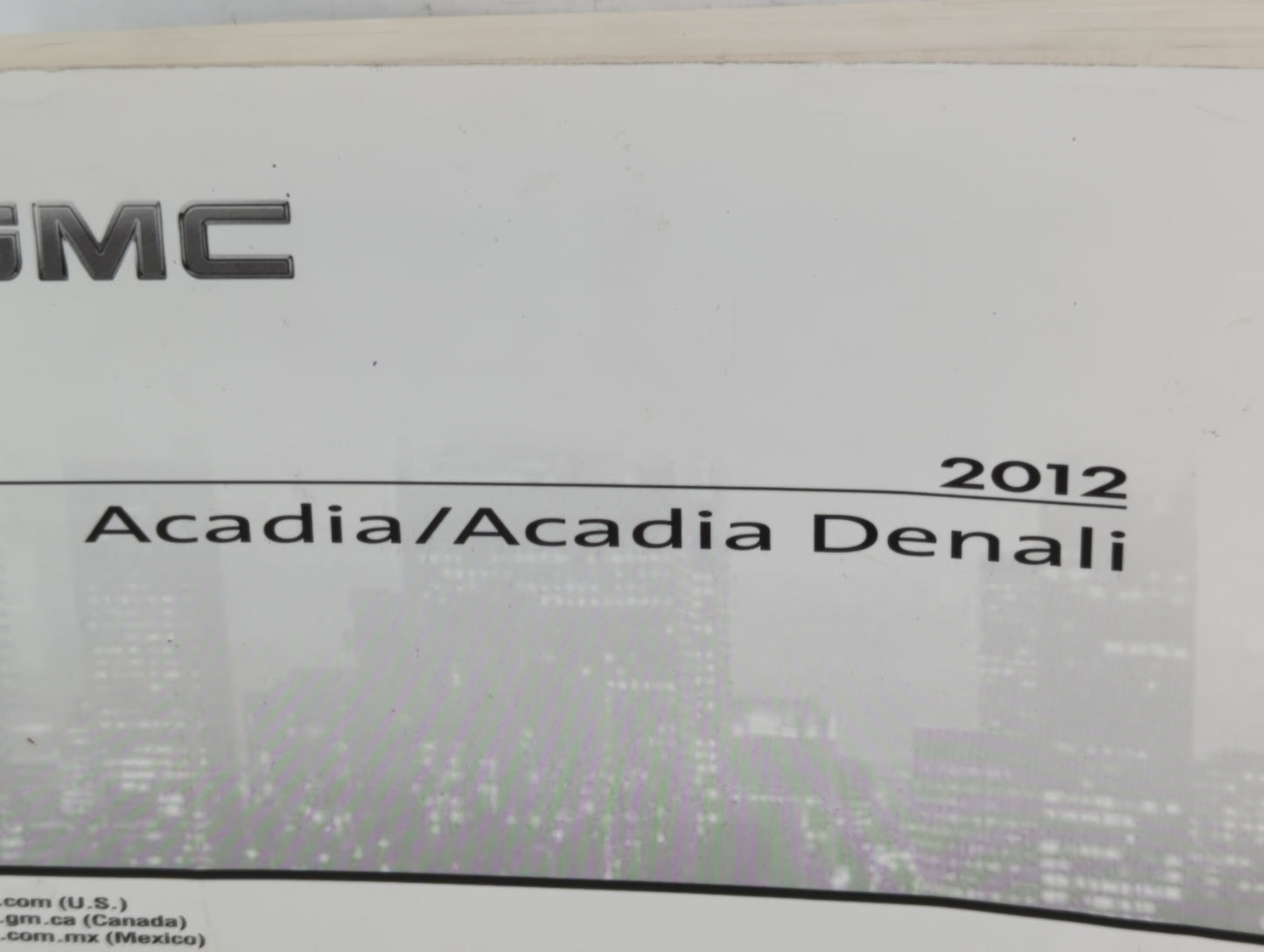 2012 Gmc Acadia Owners Manual Book Guide P/N:20906534 B OEM Used Auto Parts - Oemusedautoparts1.com