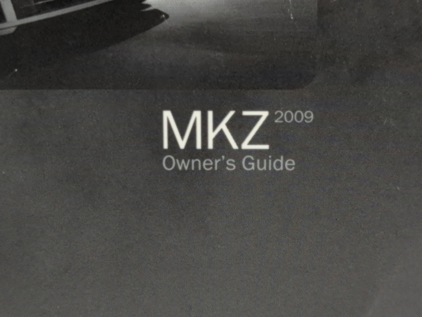 2009 Lincoln Mkz Owners Manual Book Guide P/N:9H6J 19A321 AA OEM Used Auto Parts - Oemusedautoparts1.com