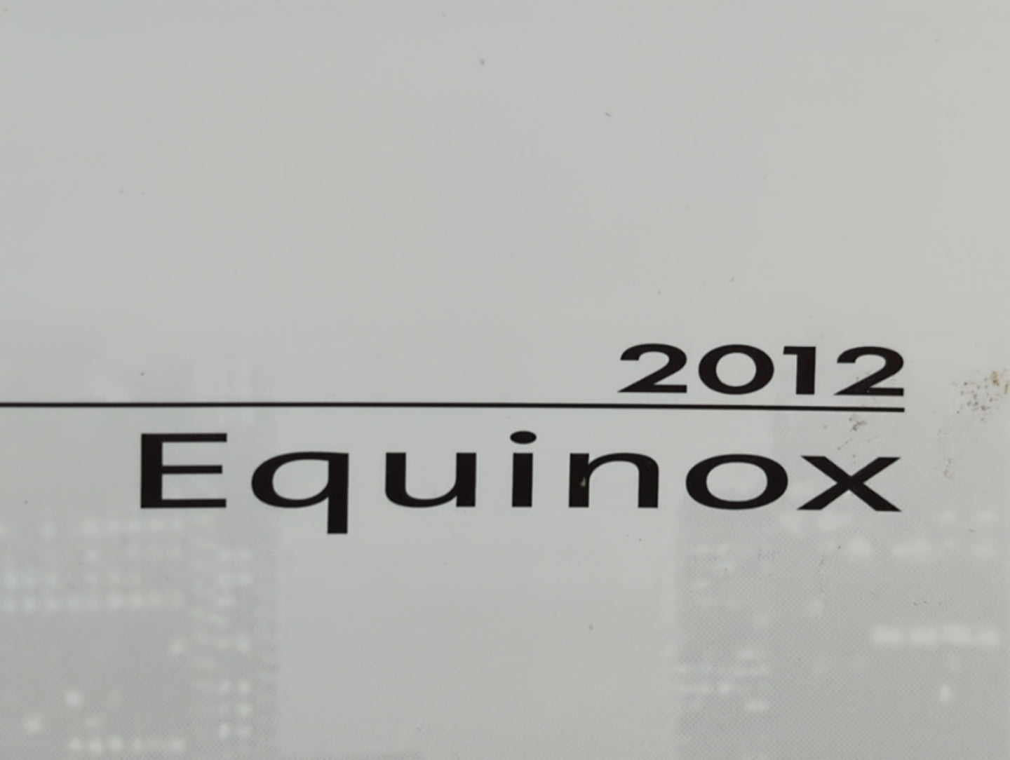 2012 Chevrolet Equinox Owners Manual Book Guide P/N:20845998 A OEM Used Auto Parts - Oemusedautoparts1.com