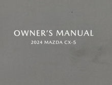 2024 Mazda Cx-5 Owners Manual Book Guide P/N:9999-95-050C-24R1 OEM Used Auto Parts