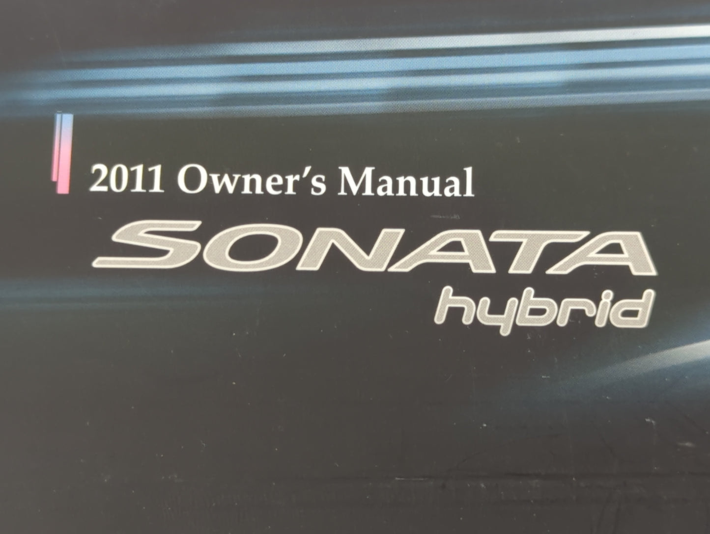 2011 Hyundai Sonata Owners Manual Book Guide P/N:A4RO-EU11B OEM Used Auto Parts - Oemusedautoparts1.com