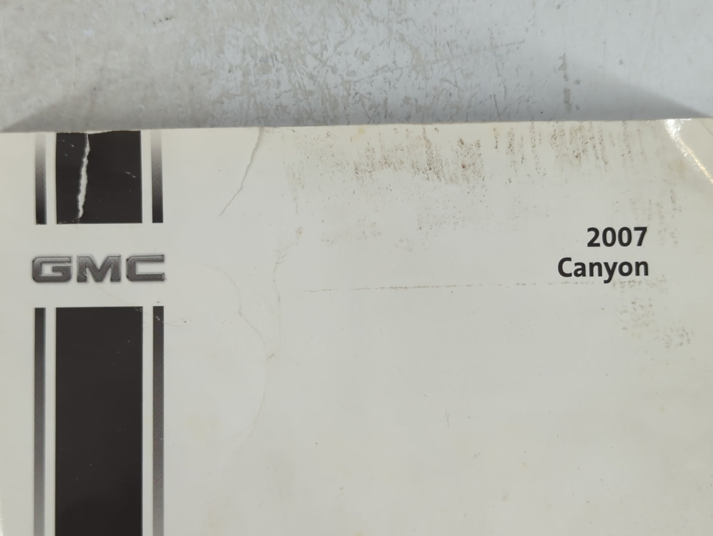 2007 Gmc Canyon Owners Manual Book Guide P/N:15866156 A OEM Used Auto Parts - Oemusedautoparts1.com