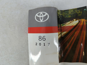 2017 Toyota 86 Owners Manual Book Guide P/N:01-1607-00 01999-18069 OEM Used Auto Parts