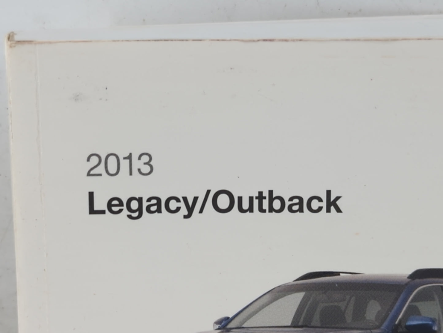 2013 Subaru Legacy Owners Manual Book Guide P/N:A2490BE-B OEM Used Auto Parts - Oemusedautoparts1.com