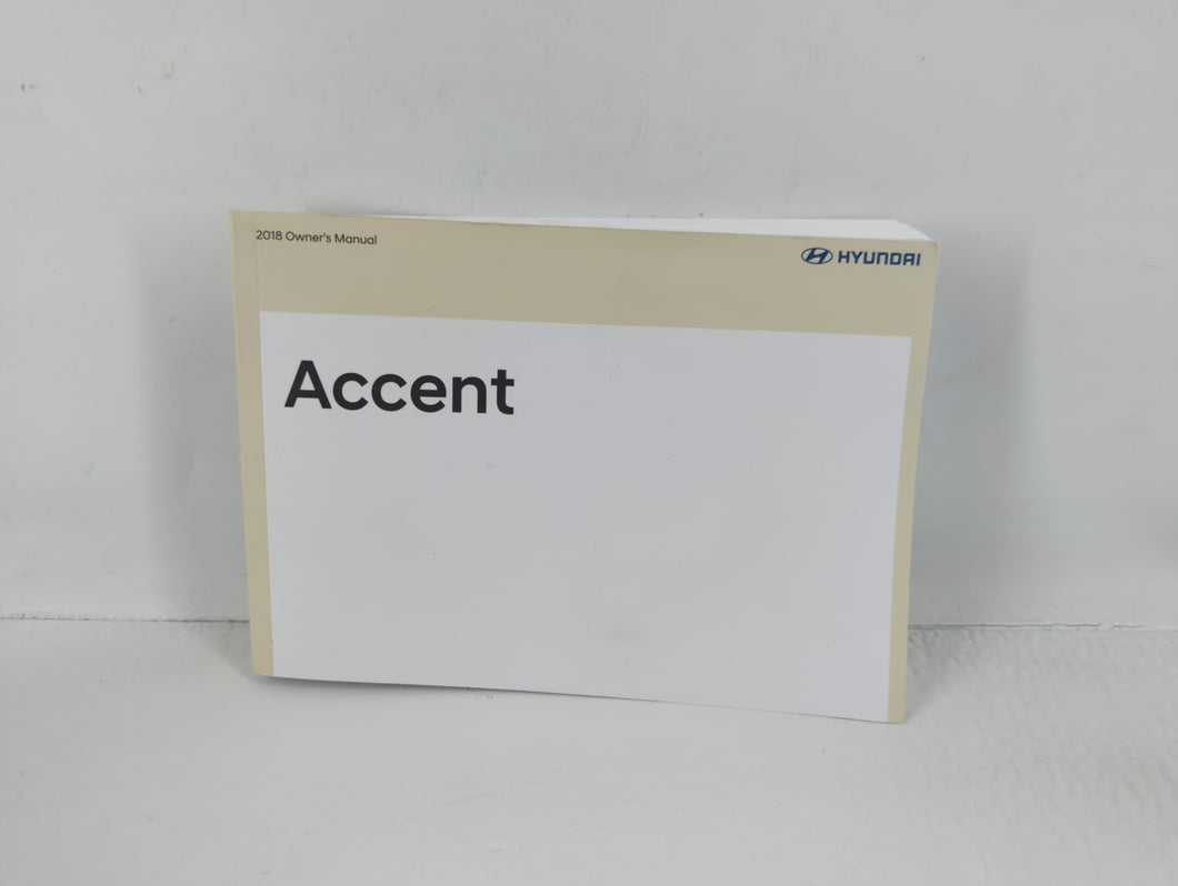 2018 Hyundai Accent Owners Manual Book Guide P/N:J0S4-EE84C OEM Used Auto Parts