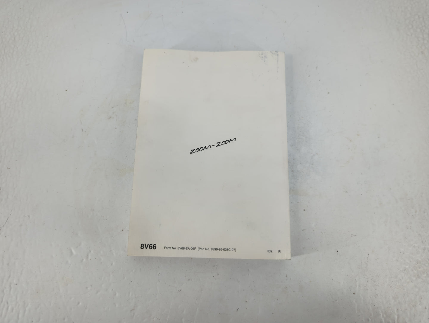 2007 Mazda 3 Owners Manual Book Guide P/N:9999-95-038C-07 OEM Used Auto Parts - Oemusedautoparts1.com