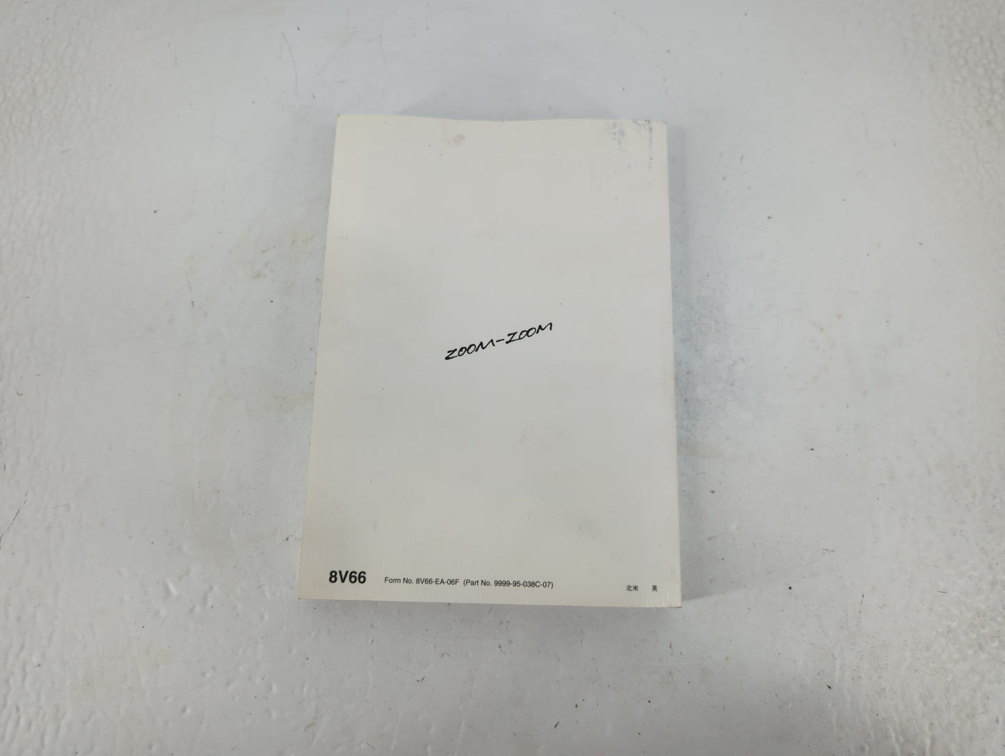 2007 Mazda 3 Owners Manual Book Guide P/N:9999-95-038C-07 OEM Used Auto Parts - Oemusedautoparts1.com