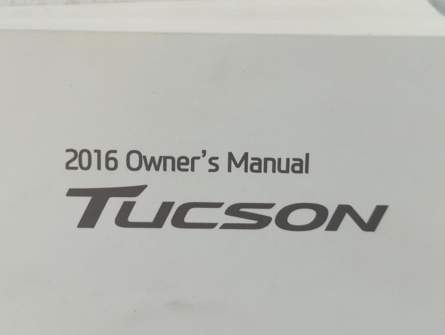 2016 Hyundai Tucson Owners Manual Book Guide P/N:GD30-EU64M OEM Used Auto Parts - Oemusedautoparts1.com