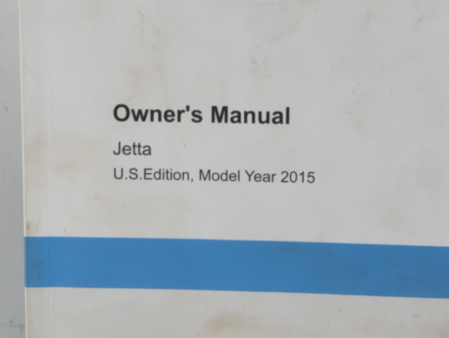 2015 Volkswagen Jetta Owners Manual Book Guide P/N:1525U1JT623 OEM Used Auto Parts - Oemusedautoparts1.com