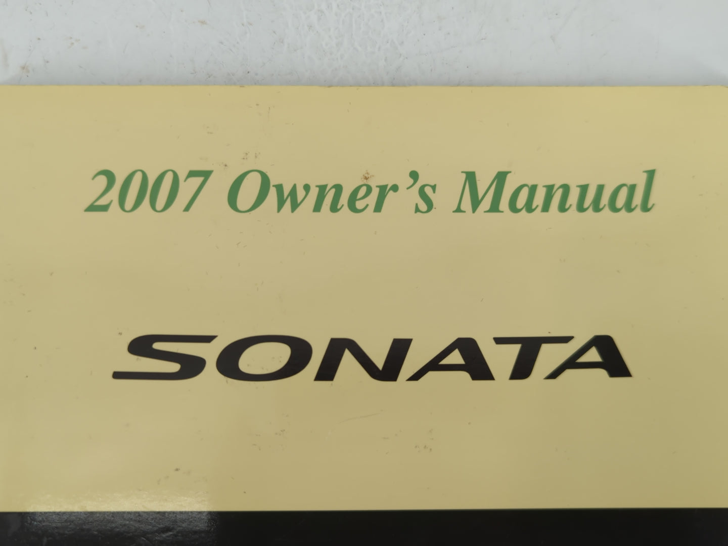 2007 Hyundai Sonata Owners Manual Book Guide P/N:A3KO-EU69M OEM Used Auto Parts - Oemusedautoparts1.com