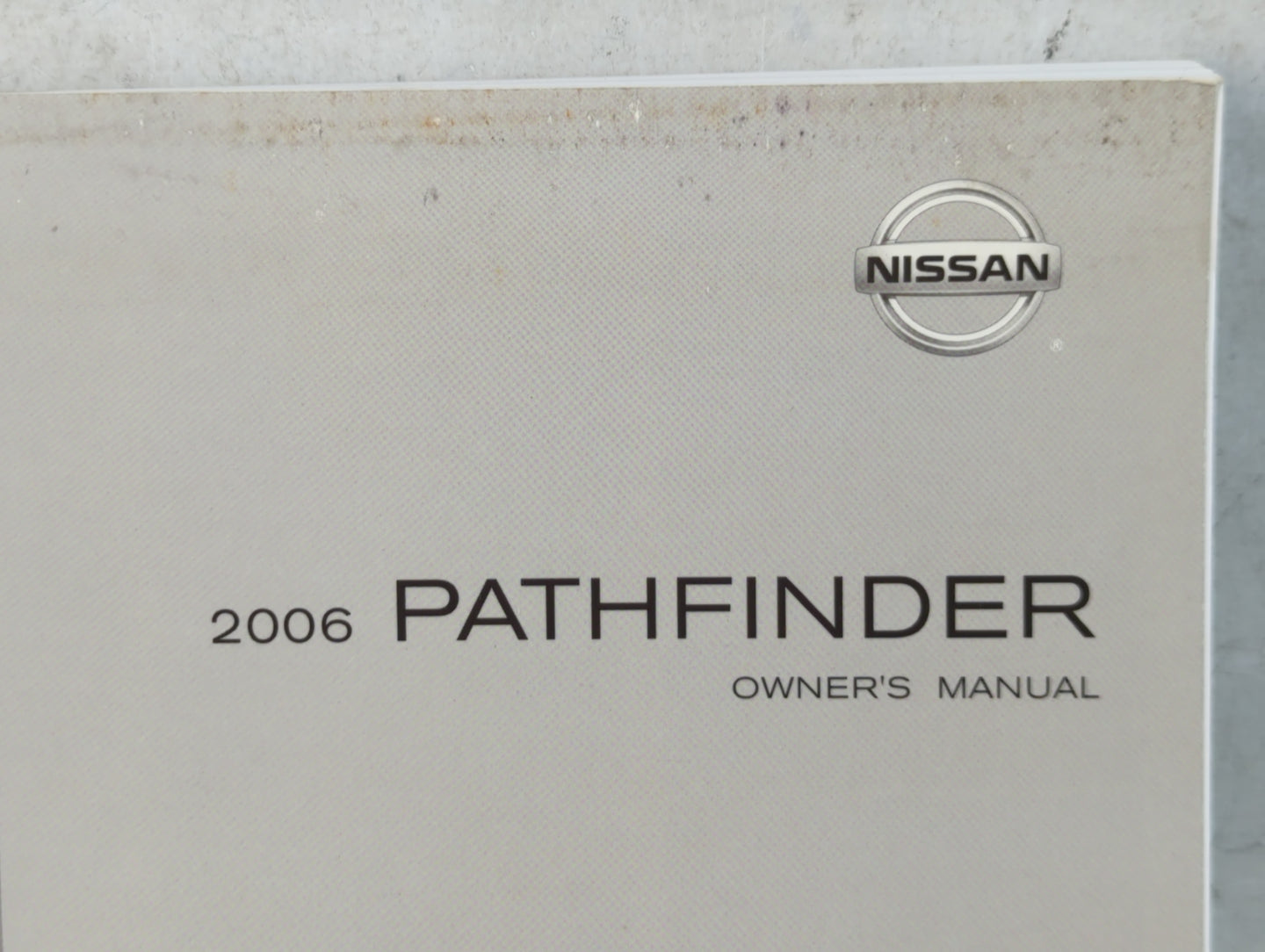 2006 Nissan Pathfinder Owners Manual Book Guide P/N:OM6E-0R51U2 OEM Used Auto Parts - Oemusedautoparts1.com