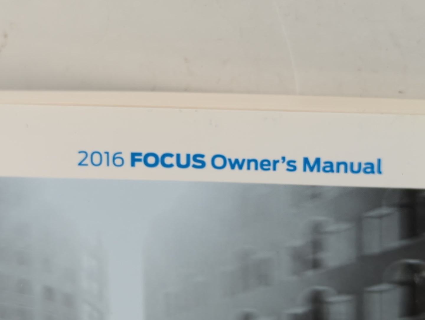2016 Ford Focus Owners Manual Book Guide P/N:GM5J 19A321 AA OEM Used Auto Parts - Oemusedautoparts1.com